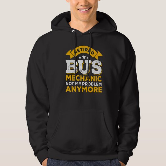Veste À Capuche Mécanique De Bus Retraité Pas Mon Problème Plus Re (Devant)