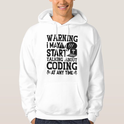 Veste À Capuche Medical Coder Coding Warning I May Start Talking (Devant)