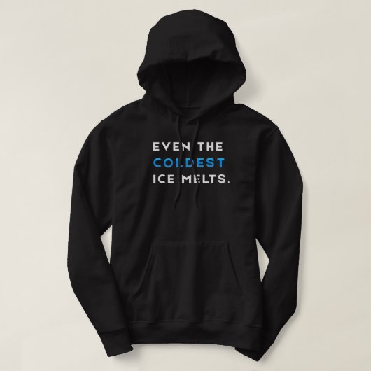 Veste À Capuche Même la glace la plus froide fond Gym Motivation (Design devant)