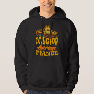 Veste À Capuche Mens Nacho Moyenne Fiance Heureux Mexique Cinco De