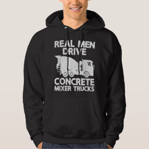 Veste À Capuche Mens Real Men Drive Concrete Mixer Truck Funny Cem