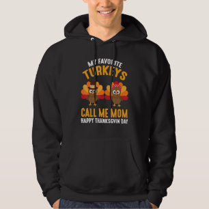 Veste À Capuche Mes dindes préférées m'appellent Maman Joyeux Than