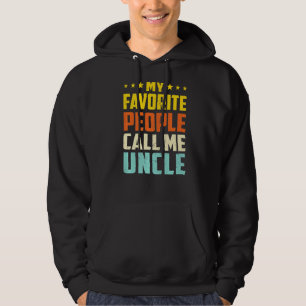 Veste À Capuche Mes Gens Favoris M'Appelent Oncle Funny Family Hum