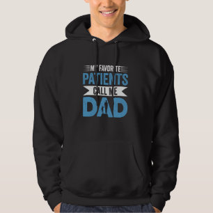 Veste À Capuche Mes patients préférés m'appellent Papa Drôle Papa