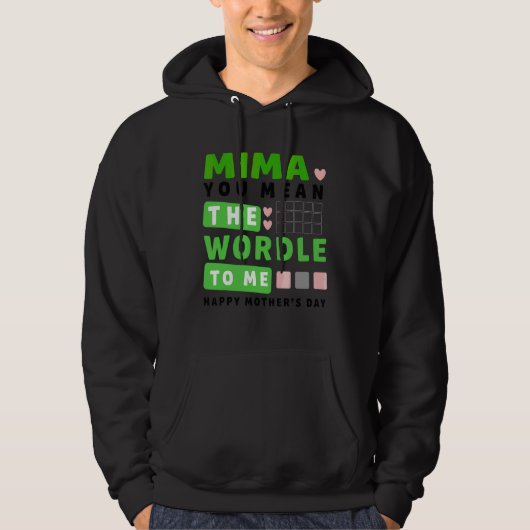 Veste À Capuche Mima Tu Veux Dire Le Monde Pour Moi Joyeuse Fête d (Devant)