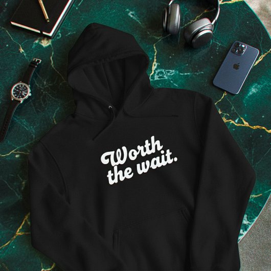 Veste À Capuche Minimal “Worth The Wait” Hoodie – Clean Aesthetic