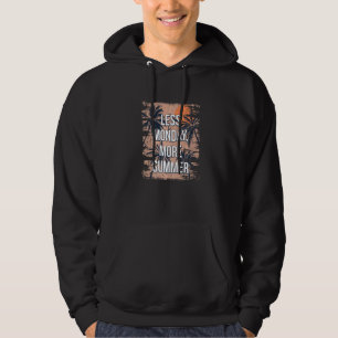 Veste À Capuche Moins Lundi Plus Vacances été Coworker Colleagu