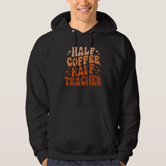 Veste À Capuche Moitié Café Moitié Enseignant Rétro Enseignement (Devant)