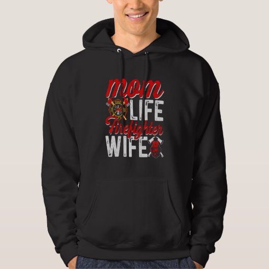 Veste À Capuche Mom Life Firefighter Wife Funny Firefighting Firew (Devant)