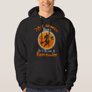 Veste À Capuche Mon Broom S'Est Écrasé Alors Je Suis Devenu Un Bar