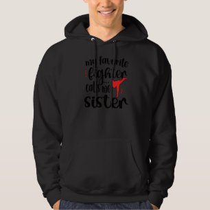 Veste À Capuche Mon Favori Fighter M'Appelle Soeur Taekwondo Sis