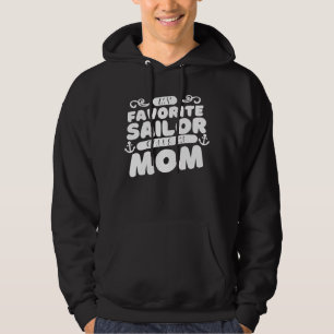 Veste À Capuche Mon marin préféré m'appelle maman Bateau mère Sail