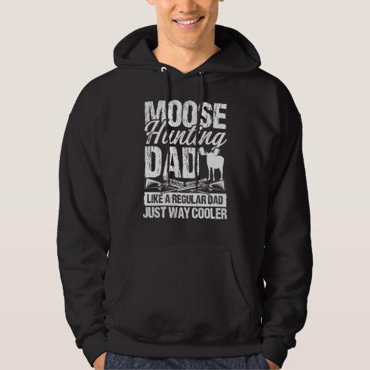 Veste À Capuche Moose Hunting Dad like regular Dad Fathers Day Moo (Devant)