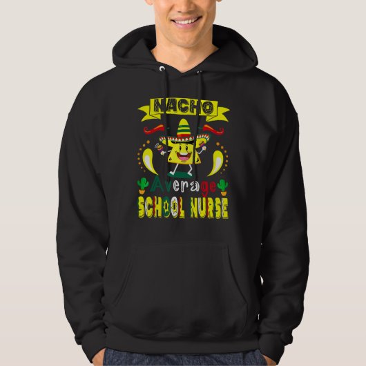 Veste À Capuche Nacho Moyenne École Infirmière Cinco De Mayo Mexic (Devant)