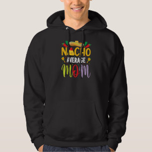 Veste À Capuche Nacho Moyenne Maman Cinco De Mayo Tradition Mexica