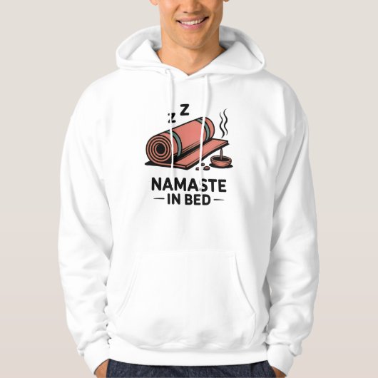 Veste À Capuche Namaste in Bed – Funny Yoga Mat & Incense Design (Devant)