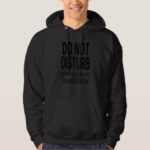 Veste À Capuche Ne Dérangez Pas Ma Paix Ma Joie Ma Grind