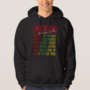 Veste À Capuche Ne jamais s'excuser Mois de l'histoire des Noirs B