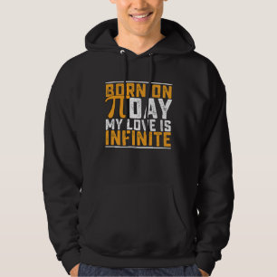 Veste À Capuche Né le jour de Pi mon amour est infini Math drôle