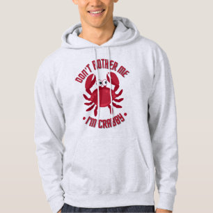 Veste À Capuche Ne me dérange pas Je suis Crabby