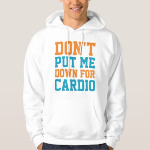 Veste À Capuche Ne Me Dévalorisez Pas Pour Le Cardio