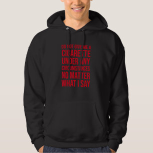 Veste À Capuche Ne me donnez un cigare sous aucun prétexte
