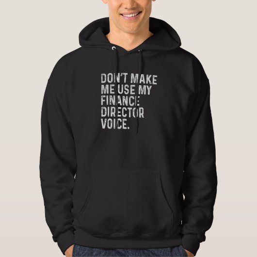 Veste À Capuche Ne me faites pas utiliser ma voix de directeur des (Devant)