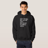 Veste À Capuche Ne me faites pas utiliser ma voix de planificateur (Devant entier)