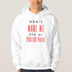 Veste À Capuche Ne me forcez pas à utiliser ma boîte vocale Pastor