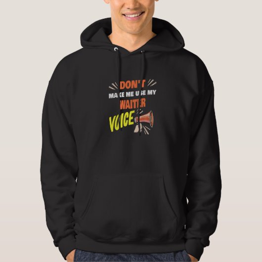 Veste À Capuche Ne me forcez pas à utiliser mon serveur Voice Wait (Devant)