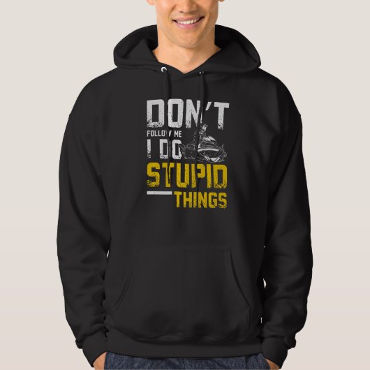 Veste À Capuche Ne me suivez pas Je fais des choses stupides Jet S (Devant)