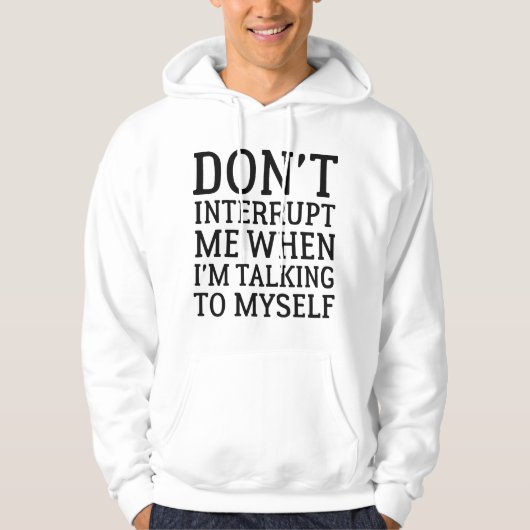 Veste À Capuche Ne m'interromps pas (Devant)