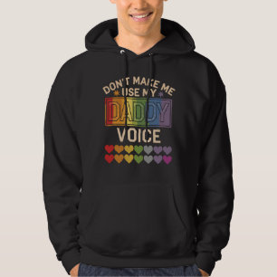 Veste À Capuche Ne m'oblige pas à utiliser Daddy Voice Gay Rainbow