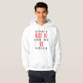 Veste À Capuche Ne m'oblige pas à utiliser ma Voix RH 2 (Devant entier)