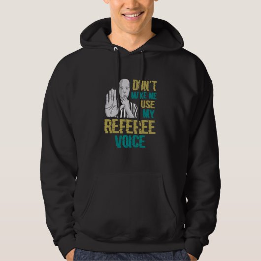 Veste À Capuche Ne m'oblige pas à utiliser mon arbitre vocal (Devant)