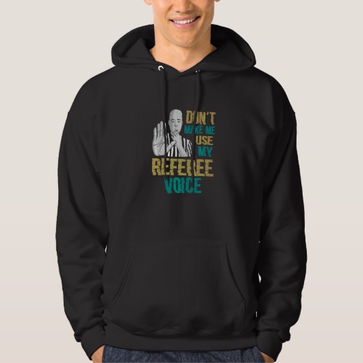 Veste À Capuche Ne m'oblige pas à utiliser mon arbitre vocal (Devant)