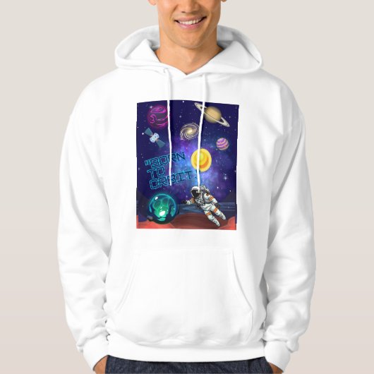 VESTE À CAPUCHE NÉ POUR ORBITER (Devant)