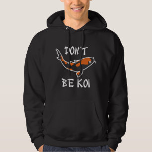 Veste À Capuche Ne sois pas Koi