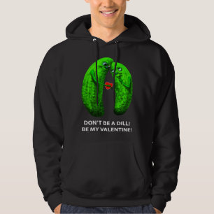 Veste À Capuche Ne soyez pas aneth Soyez mon Valentin de la Saint