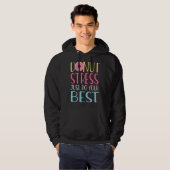 Veste À Capuche Ne Stress Faites Que Vos Meilleurs Enseignants Tes (Devant entier)