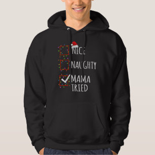 Veste À Capuche Nice Naughty Mama Essaie Liste de Noël Père Noël