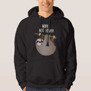 Veste À Capuche Nope Pas Aujourd'Hui Drôle Parfum Pour Sloth