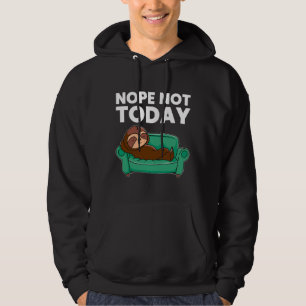 Veste À Capuche Nope Pas Aujourd'Hui Drôle Sleeping Sloth Fitting
