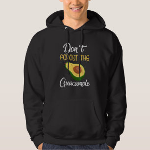 Veste À Capuche N'oubliez pas le guacamole Avocat Hommes Femmes