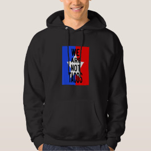 Veste À Capuche Nous ne sommes pas des tacos pas votre tacos petit