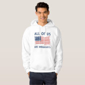Veste À Capuche Nous Sommes Tous Immigrants (Devant entier)