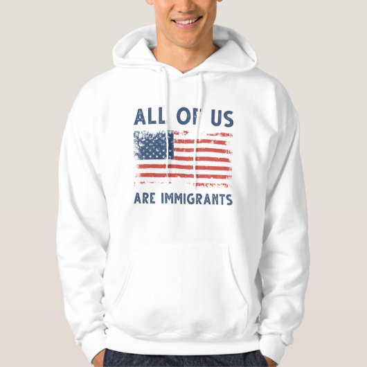 Veste À Capuche Nous Sommes Tous Immigrants (Devant)