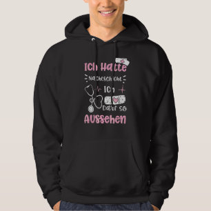 Veste À Capuche Nuit Shift Ich Hatte Nachtschicht Ich Darf So Aus