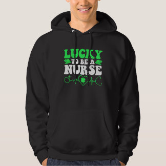 Veste À Capuche Nurse St Patricks Day Lucky To Be A Nurse Shamrock