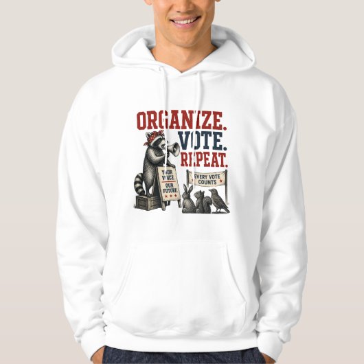 Veste À Capuche Organiser. Voter. Répéter. (Devant)
